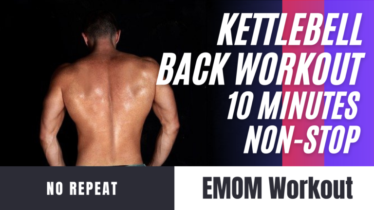 Kettlebell Back Workout – 10 Mins – Non Stop – Brutal EMOM Routine!