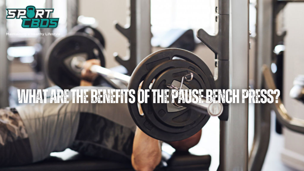 What are the benefits of the pause bench press?