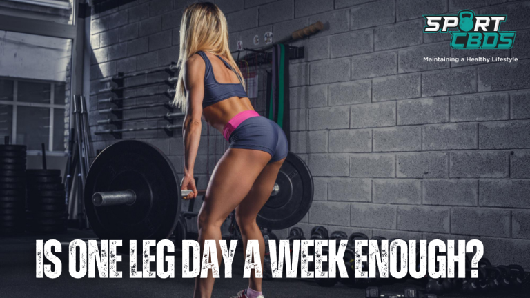 Is One Leg Day a Week Enough? All The Answers Right Here