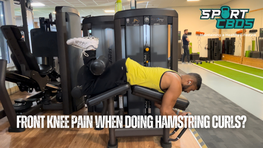 front knee pain when doing hamstring curls