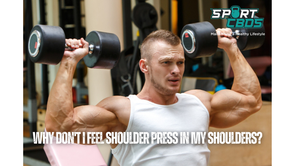 why don't i feel shoulder press in my shoulders?