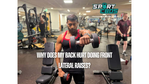 easing-the-ache-why-does-my-back-hurt-during-front-lateral-raises